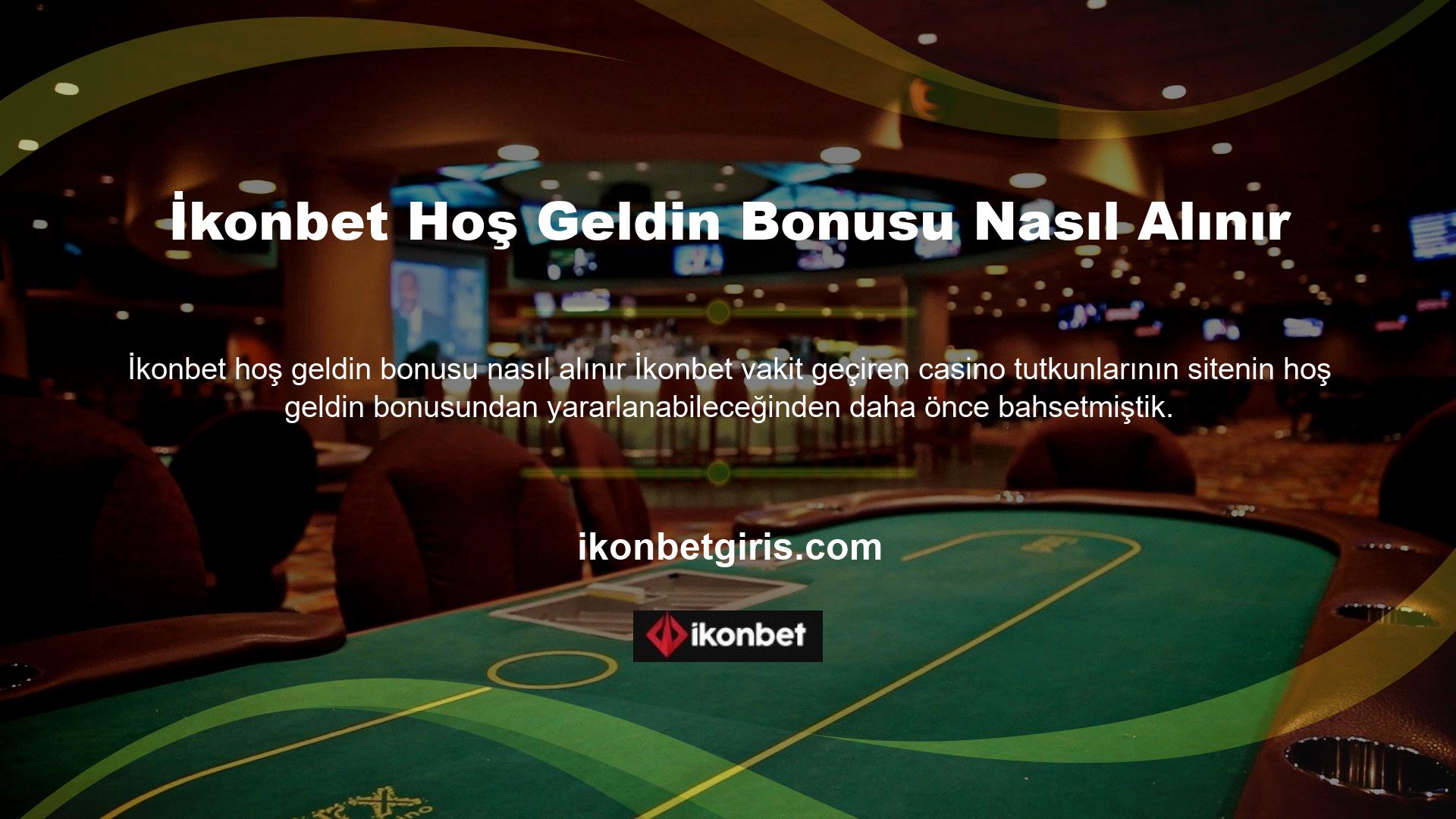 Bazı insanlar İkonbet web sitesinde hoşgeldin bonusu nasıl kullanılacağını bilmek istiyor